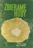 Milan Zvara- Zbierame huby