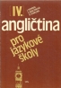 J.Peprník : Angličtina pro jazykové školy IV