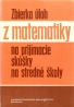 Kolektív autorov: Zbierka úloh z matematiky na prijímacie skúšky na stredné školy