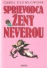 Carol Clewlowová- Sprievodca ženy neverou