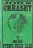 John Creasey: Potopa, Sucho, Hlad