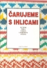 kolektív- Čarujeme s ihlicami