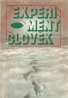 kolektív- Experiment človek