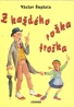 Václav Šuplata- Z každého rožka troška