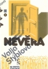 Valja Stýblová- Nevěra