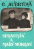 C.Aubryová- Sebastián a Mary Morgan