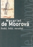 Margiet de Moorová- Šedá, bílá, modrá