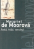 Margiet de Moorová- Šedá, bílá, modrá