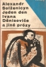 Alexander Solženicyn: Jeden den Ivana Děnisoviče a jiné prózy