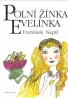 František Nepil- Polní žínka Evelínka