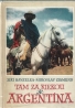 Jiří Hanzelka- Zikmund: Tam za riekou je Argentína
