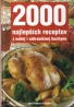 Jana Frolíková- 2000 najlepších receptov z našej i zahraničnej kuchyne