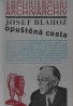 Josef Blahož- Opuštěná cesta