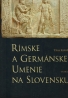 T.Kolník- Rímske a Germánske umenie na Slovensku