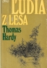 Thomas Hardy- Ľudia z lesa