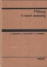 L. Cyhelský a kol. : Přklady k teorii statistiky