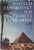 V. Zamarovský: Ich veličenstvá pyramídy