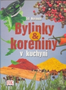 Jill Norman: Bylinky a koreniny v kuchyni