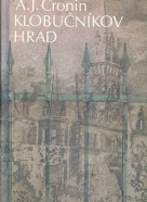A.J. Cronin: Klobučníkov hrad