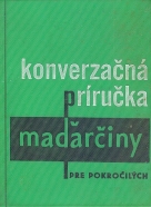 Kolektív autorov: Konverzačná príručka maďarčiny pre pokročilých