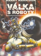 Harry Harrison- Válka s roboty