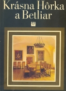 Tibor Gyorgy, Dalibor Kusák: Krásna Hôrka a Betliar