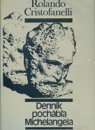Rolando Cristofanelli: Denník pochábľa Michelangela