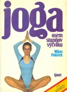 Milan Polášek: Joga- Osem stupňov výcviku