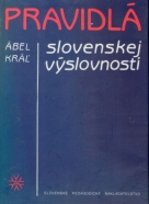 Ábel Král: Pravidlá slovenskej výslovnosti
