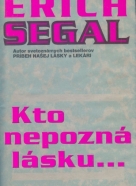 Erich Segal: Kto nepozná lásku..