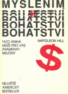 Napoleon Hill: Myšlením k bohatství