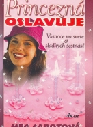 Meg Cabotová: Princezná oslavuje