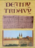 Kolektív autorov: Dejiny Trnavy