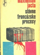 Maximilian Jacta- Slávne francúzske procesy