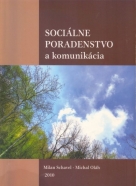Milan Schavel, Michal Oláh: Sociálne poradenstvo a komunikácia