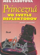 Meg Cabotová: Princezná vo svetle reflektorov