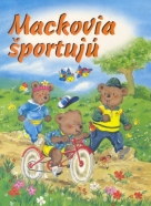kolektív autorov- Mackovia športujú
