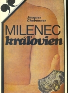 Jacques Chabannes: Milenec kráľovien; Na lásku sa neumiera I.-II.