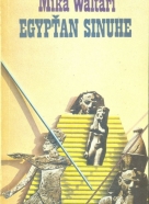 Mika Waltari: Egypťan Sinuhe I.-II.