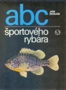 Ján Sedlár: Abc športového rybára