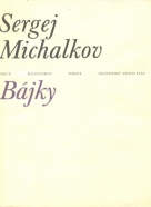 Sergej Michalkov: Bájky