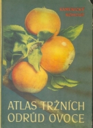 Karel Kamenický, Karel Kohout- Atlas tržních odrůd ovoce