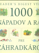 Kol.1000 nápadov a rád pre záhradkárov