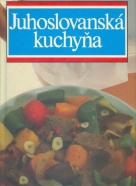 Kolektív autorov: Juhoslovanská kuchyňa