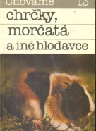 Bystrík Ambruš: Chováme chrčky,morčatá a iné hlodavce