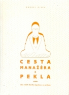 Andrej Kiska: Cesta manažéra z pekla