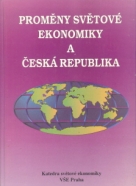 Proměny svetové ekonomiky a Česká republika