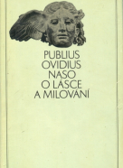 P. Ovidius Naso: O lásce a milování