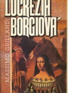 M. Grillandi: Lucrezia Borgiová