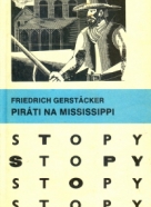 Friedrich Gerstäcker: Piráti na Mississippi